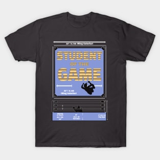 Student of the game T-Shirt